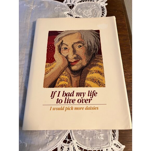 If I Had My Life to Live Over I Would Pick More Daisies Book - Picture 1 of 7